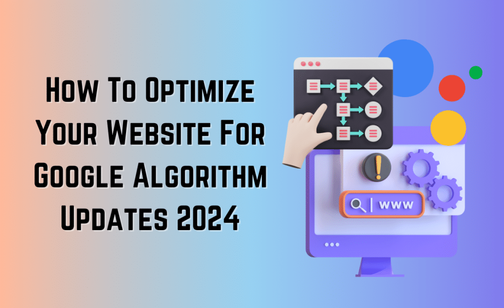 How to Optimize Your Website for Google Algorithm Updates 2024 - Salt ...